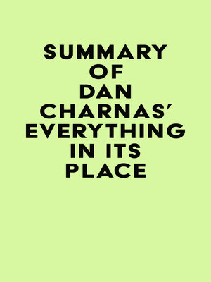 cover image of Summary of Dan Charnas's Everything in Its Place